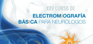 [:gl]CURSO DE ELECTROMIOGRAFIA BASICA PARA NEURÓLOGOS[:] @ MADRID